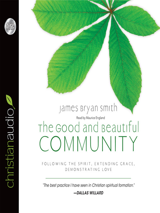 Title details for Good and Beautiful Community by James Bryan Smith - Available